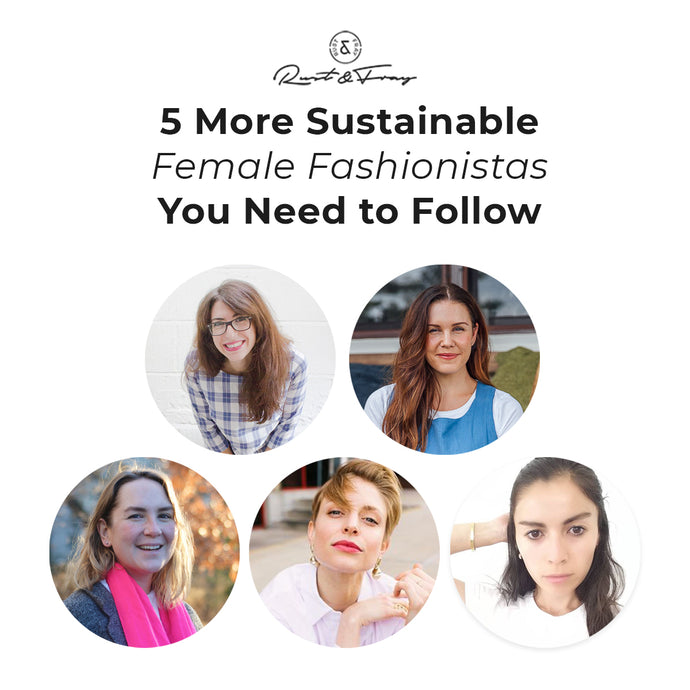5 More Female Sustainable Fashionistas You Need to Follow