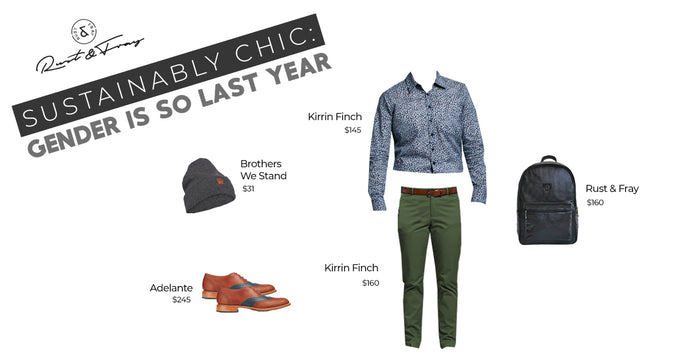Sustainably Chic: Gender is so Last Year