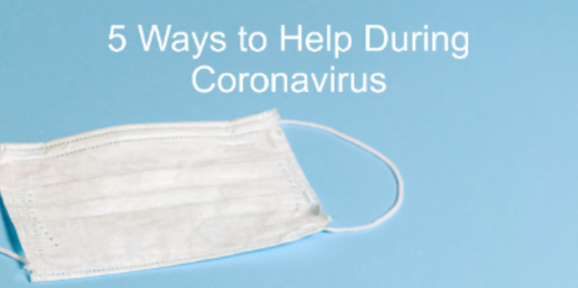 5 Ways to Help During Coronavirus
