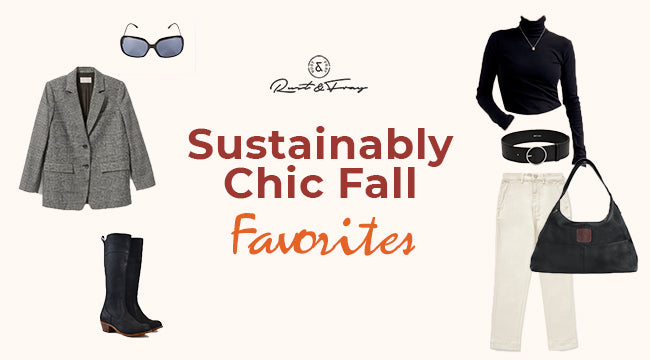 Sustainably Chic Fall Favorites
