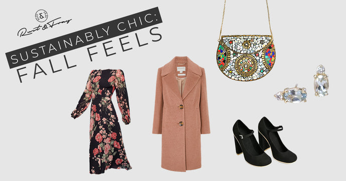 Sustainably Chic: Fall Feels