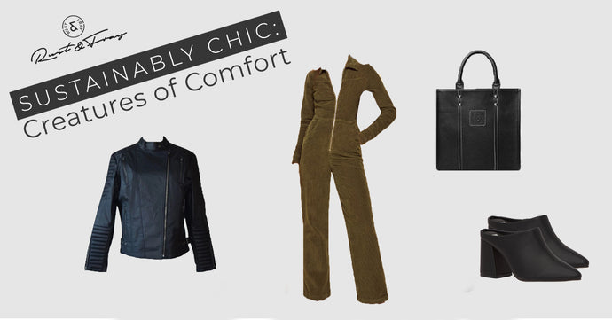 Sustainably Chic - Creatures of Comfort