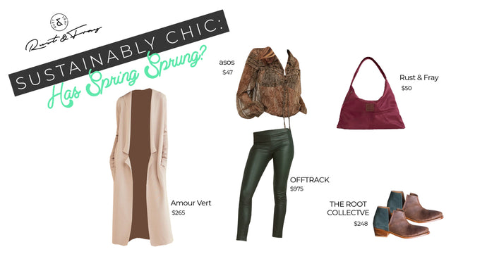 Sustainably Chic: Has Spring Sprung?