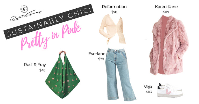 Sustainably Chic: Pretty in Pink