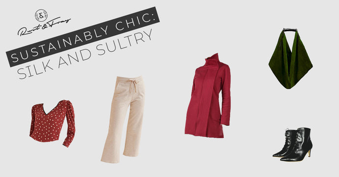 Sustainably Chic: Silk and Sultry