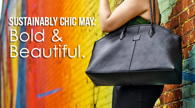 Sustainably Chic May: Bold and Beautiful.